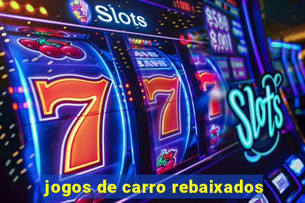 jogos de carro rebaixados